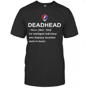 Deadhead An Intelligent Individual Who Displays Excellent Taste In Music T-Shirt